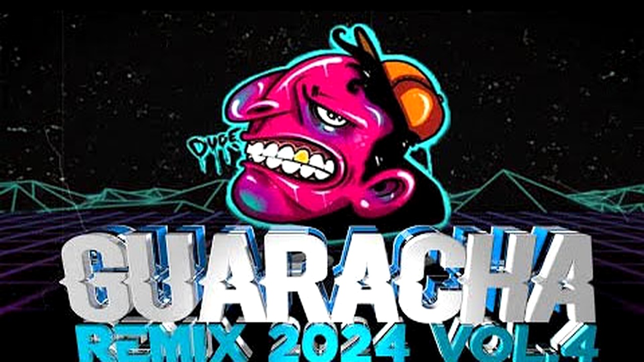 GUARACHA REMIX PACK 2024 VOL.4