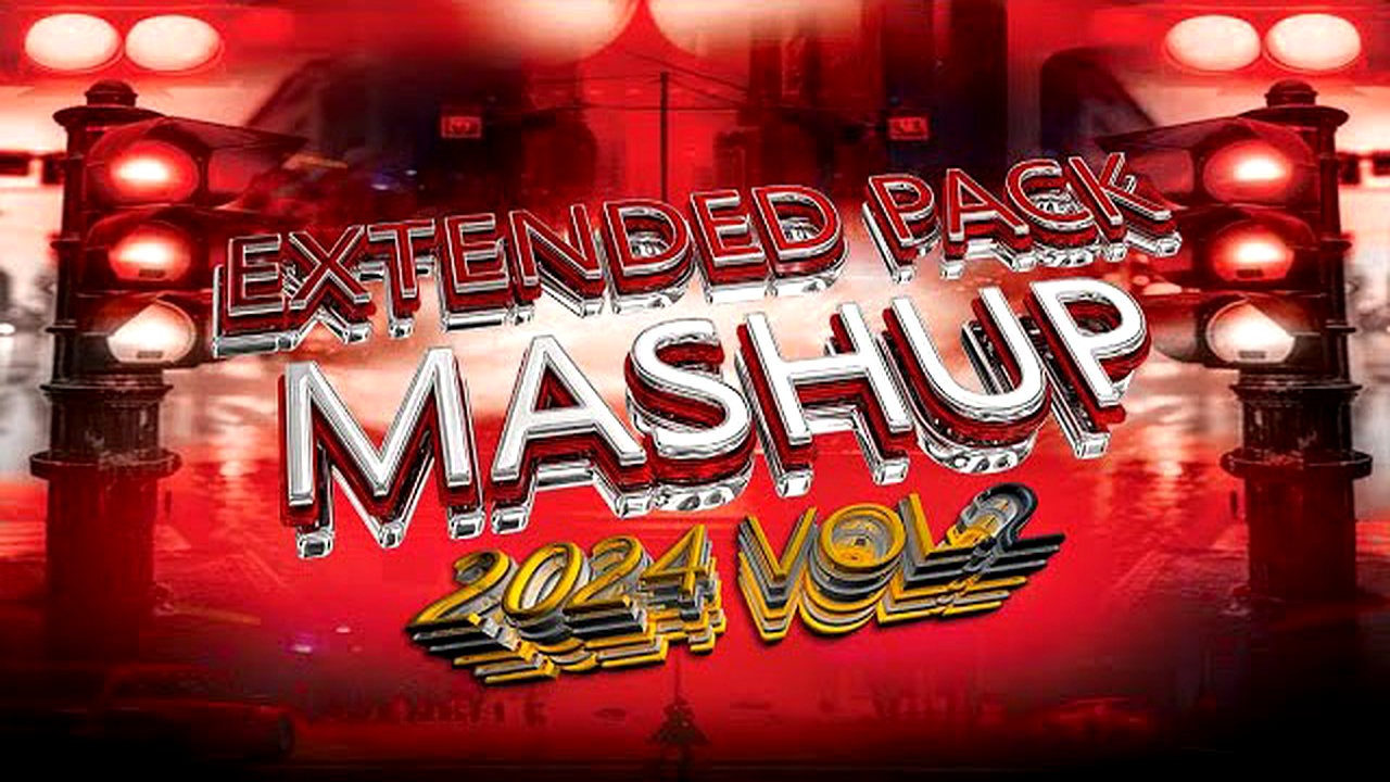 MASHUP EXTENDED PACK 2024 VOL.2