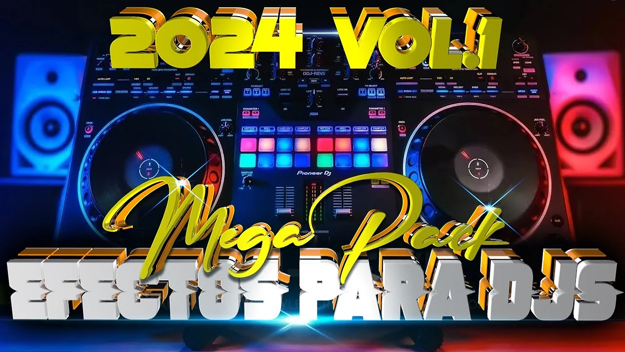 MEGA PACK EFECTOS PARA DJS 2024 VOL.1