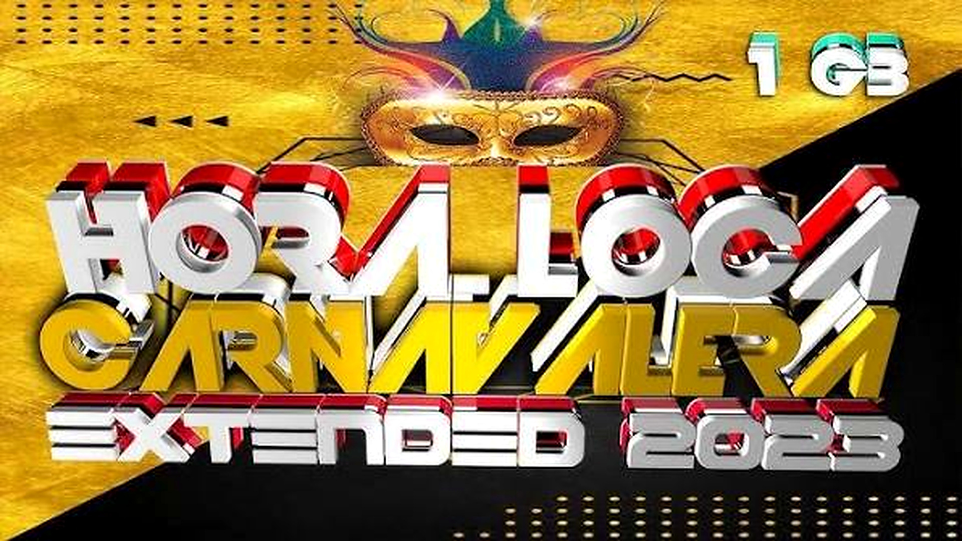 MEGA PACK HORA LOCA CARNAVALERA EXTENDED 2023 1GB