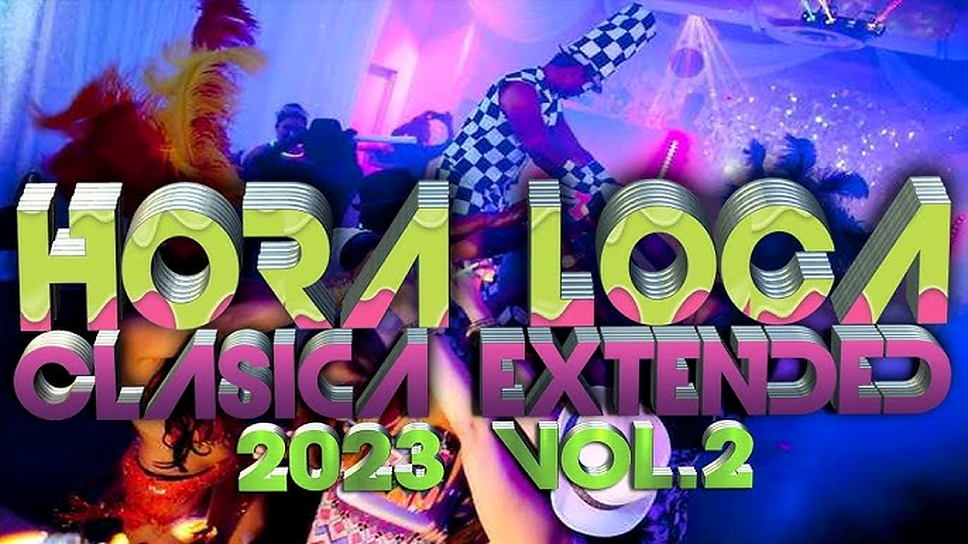 MEGA PACK HORA LOCA CLASICA REMIX 2023 VOL.2
