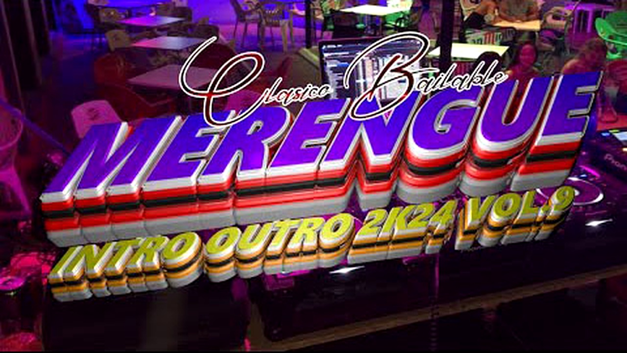 MERENGUE BAILABLE CLASICO PACK INTRO OUTRO 2K24 VOL.9
