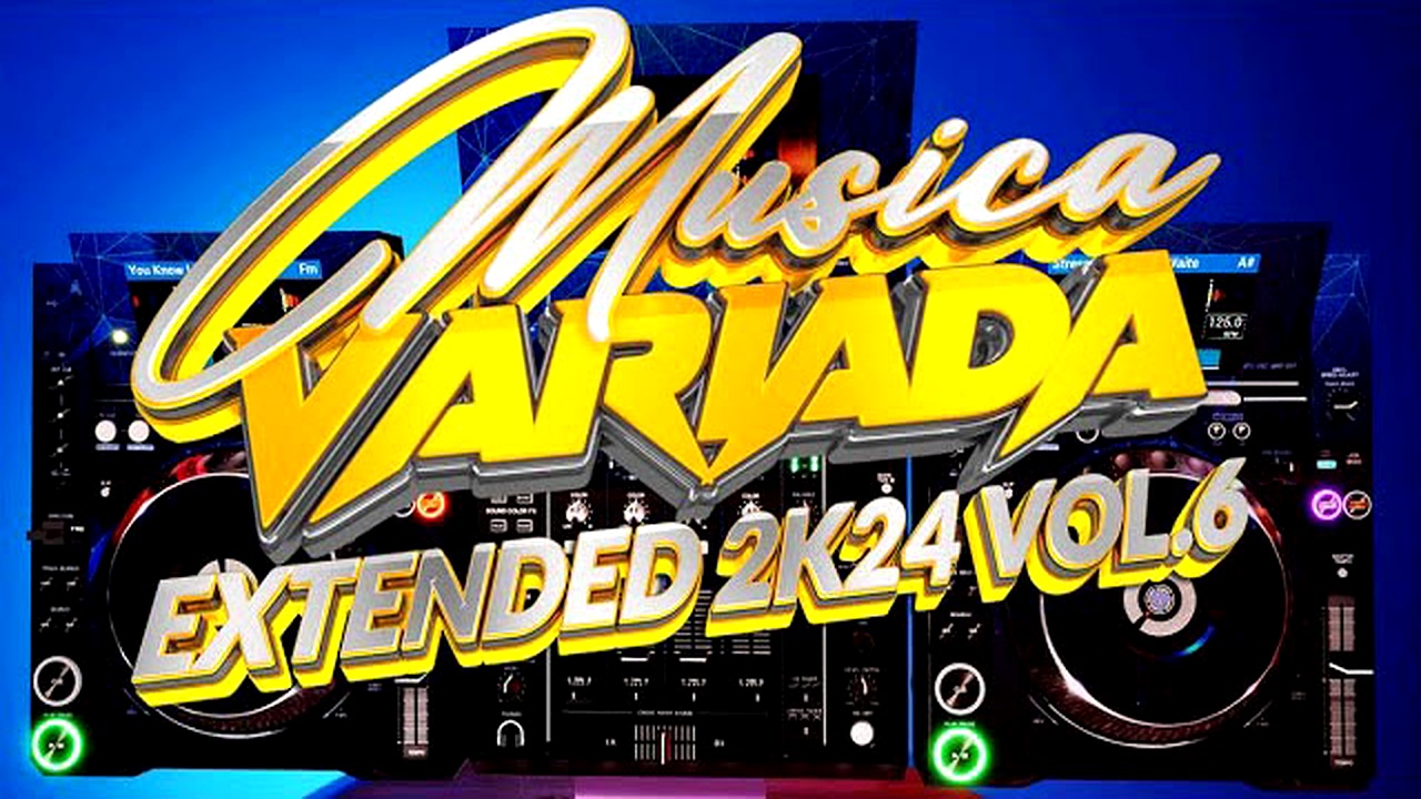 MUSICA VARIADA EXTENDED 2K24 PACK VOL.6