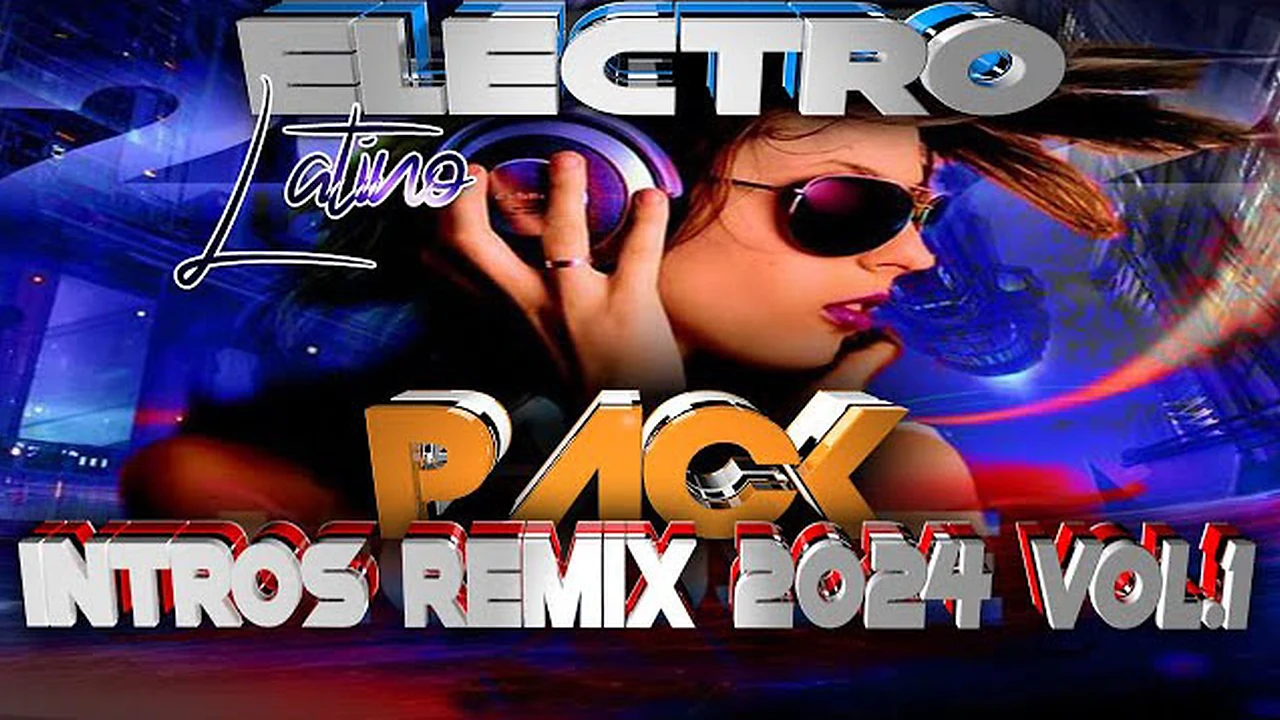 PACK ELECTRO LATINO INTROS REMIX 2024 VOL.1