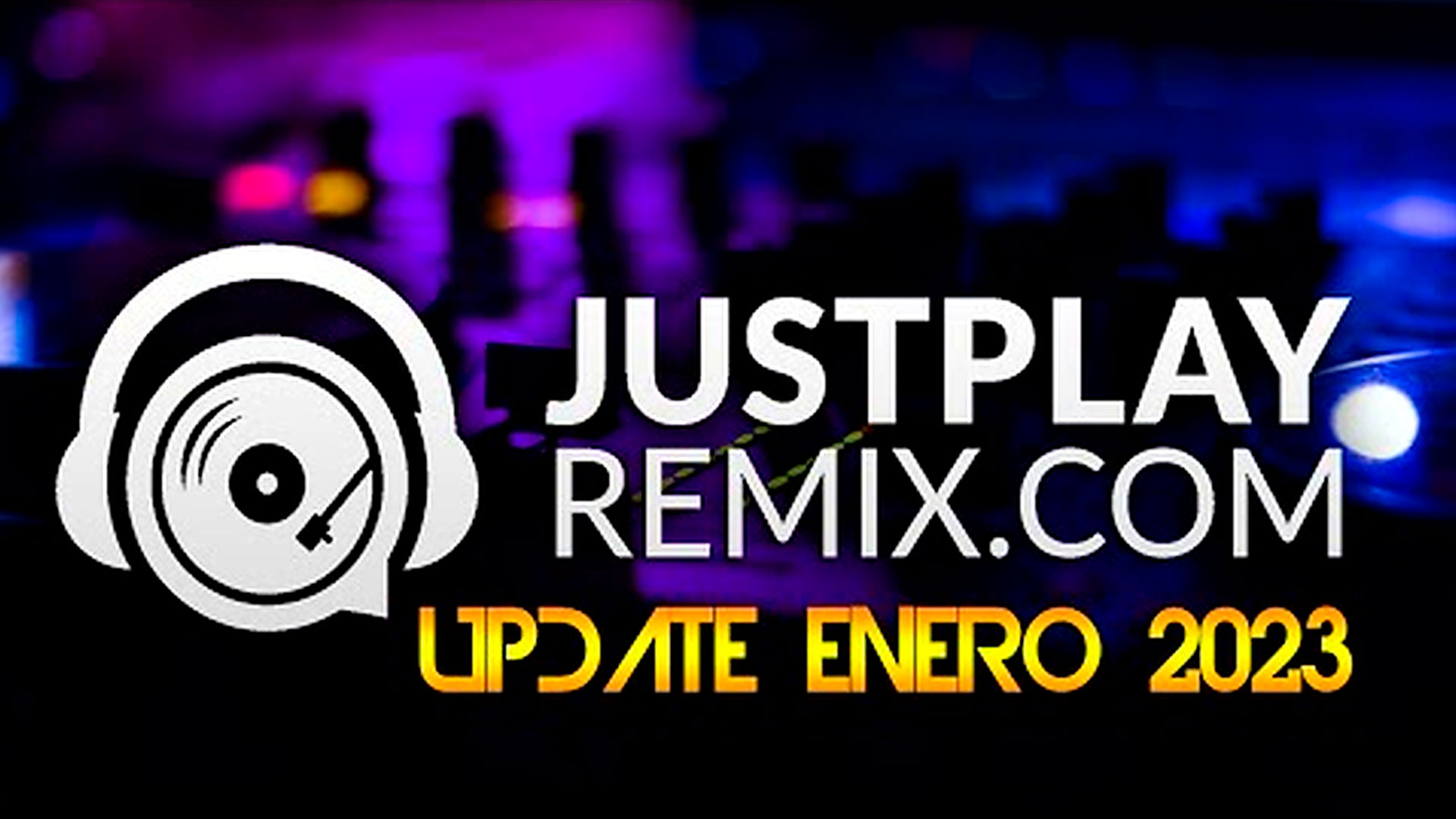 PACK MUSICAL MULTIGENERO JUST PLAY REMIX UPDATE ENERO 2023