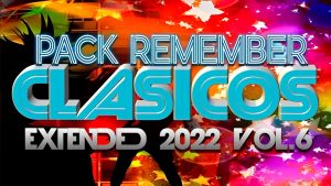 PACK REMEMBER CLASICOS EXTENDED 2022 VOL.6