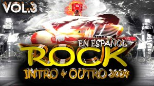 PACK ROCK EN ESPANOL INTRO OUTRO 2024 VOL.3