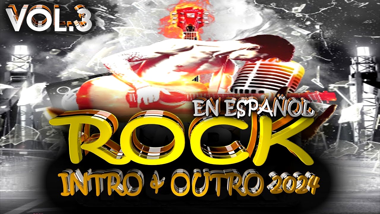 PACK ROCK EN ESPANOL INTRO OUTRO 2024 VOL.3