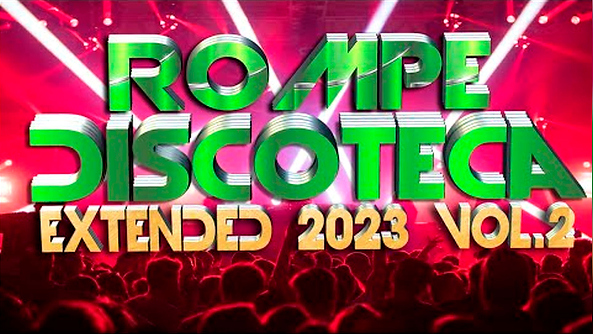 PACK ROMPE DISCOTECA EXTENDED 2023 VOL.2