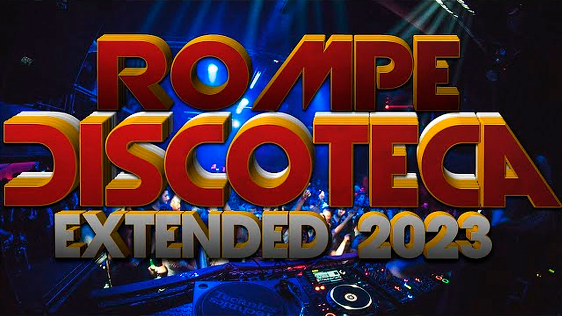 PACK ROMPE DISCOTECA EXTENDED 2023