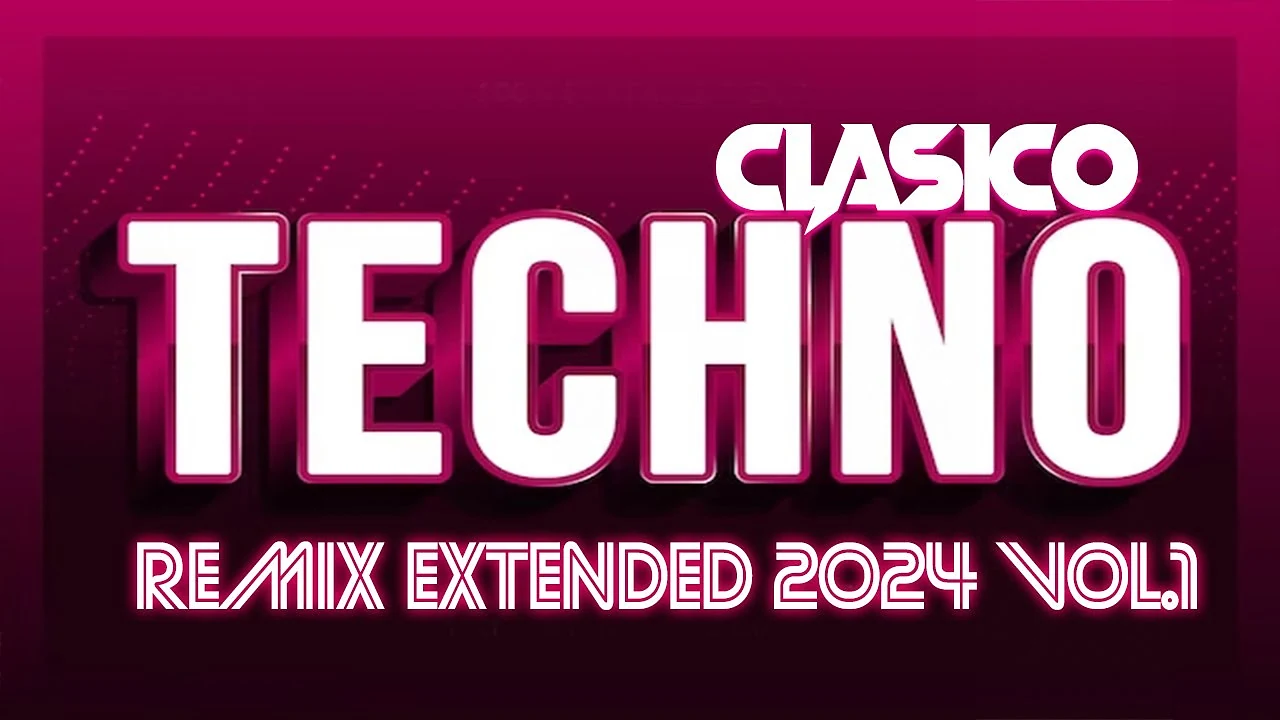 PACK TECHNO CLASICO REMIX EXTENDED 2024 VOL.1