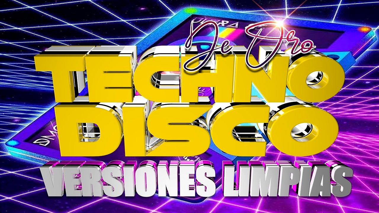 PACK TECHNO DISCO DE ORO VERSIONES LIMPIAS