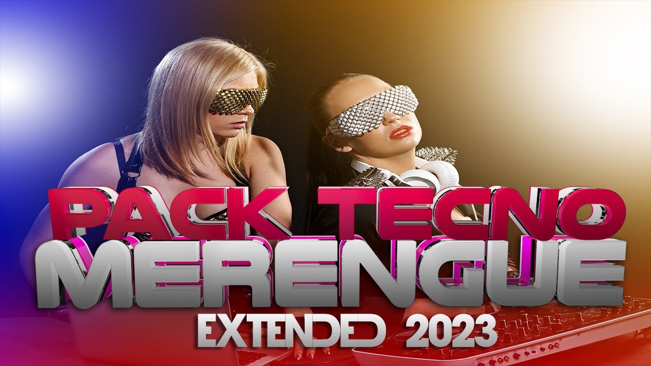 PACK TECNOMERENGUE EXTENDED 2023
