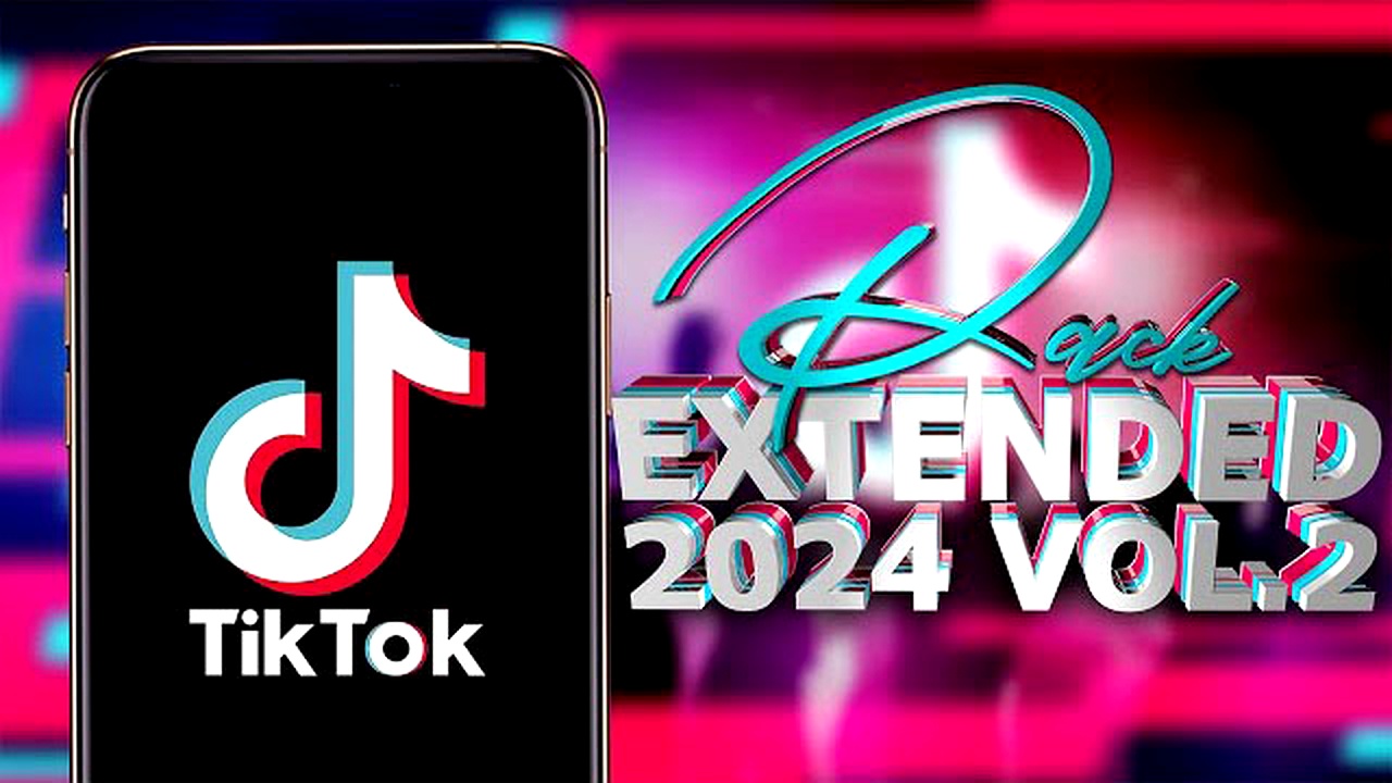 PACK TIKTOK EXTENDED 2024 VOL.2