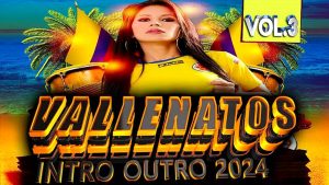 VALLENATOS PACK INTRO OUTRO 2024 VOL.3