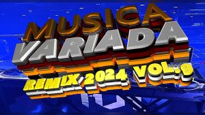 PACK MUSICA VARIADA REMIX 2024 VOL.9